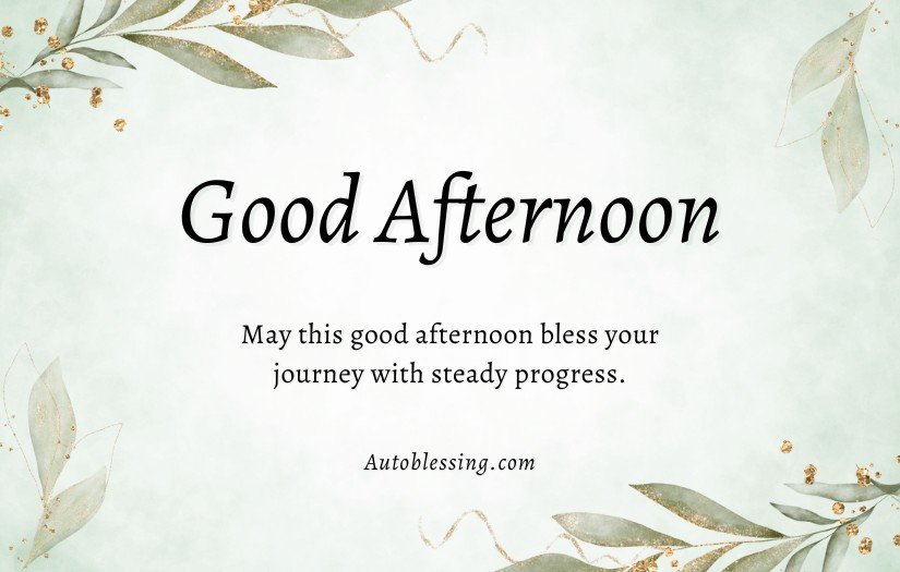 Good Afternoon Blessings Quotes