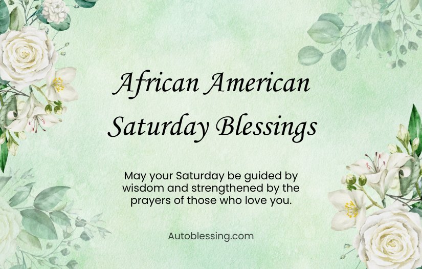 Spiritual African American Saturday Morning Blessings