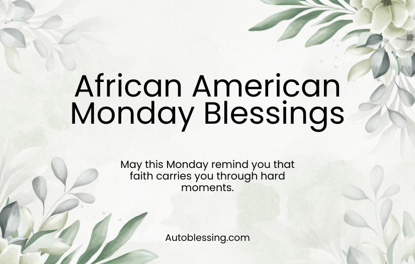 African American Monday Blessings Quotes