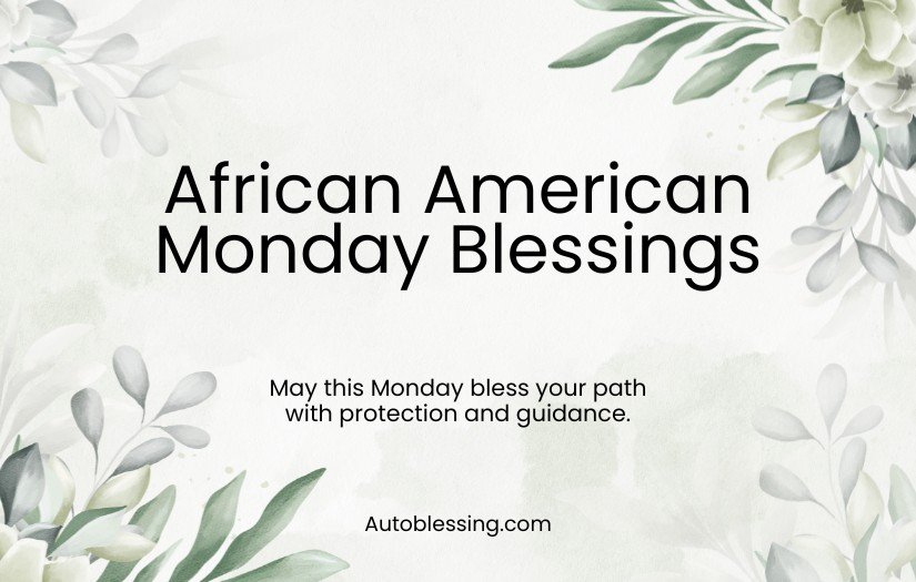 Spiritual African American Monday Blessings